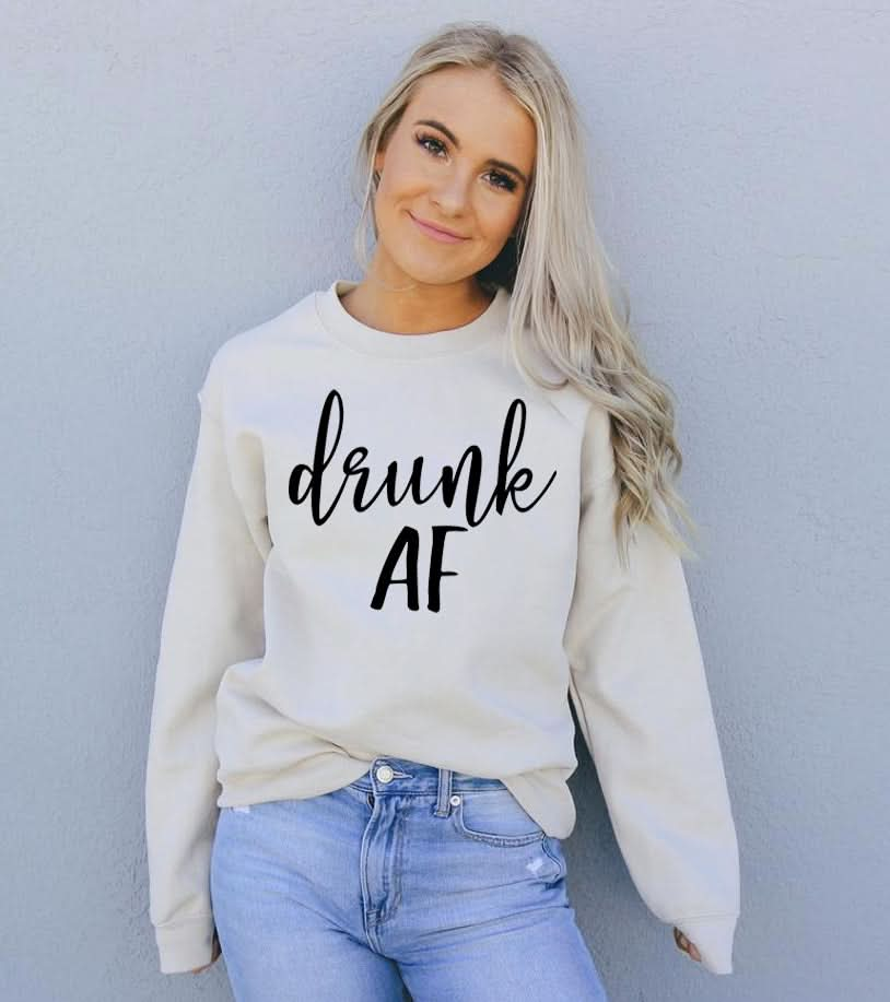 "Drunk AF Crewneck Sweatshirt - Unisex Funny Graphic Hoodie" - Active Allure